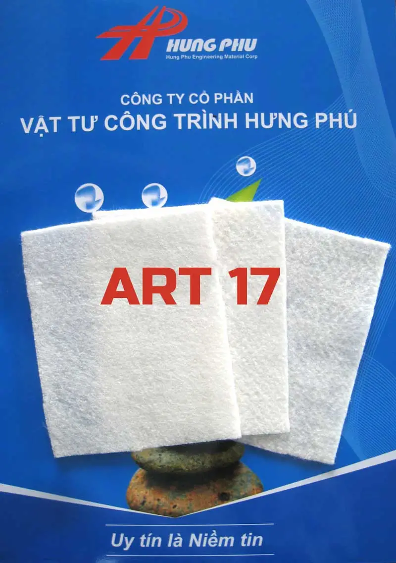 Vải địa kỹ thuật ART 17 Tiêu chuẩn, chức năng và ứng dụng